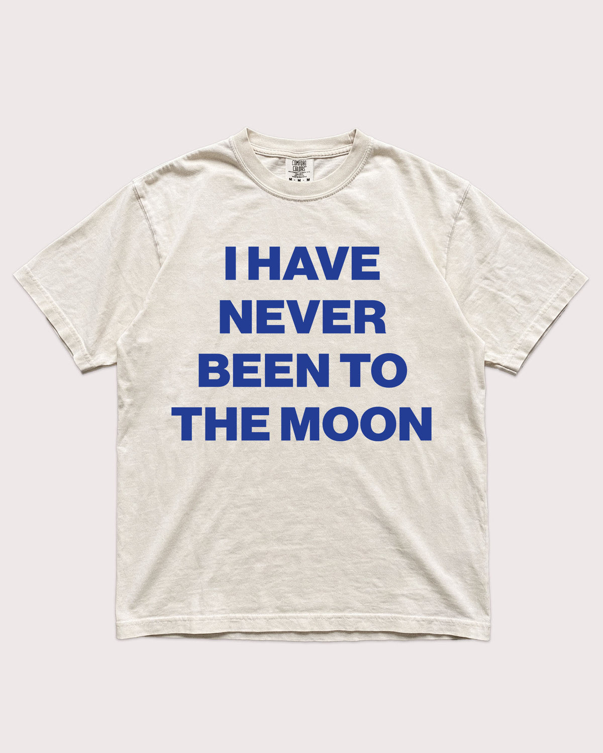 I Have Never Been To The Moon Shirt