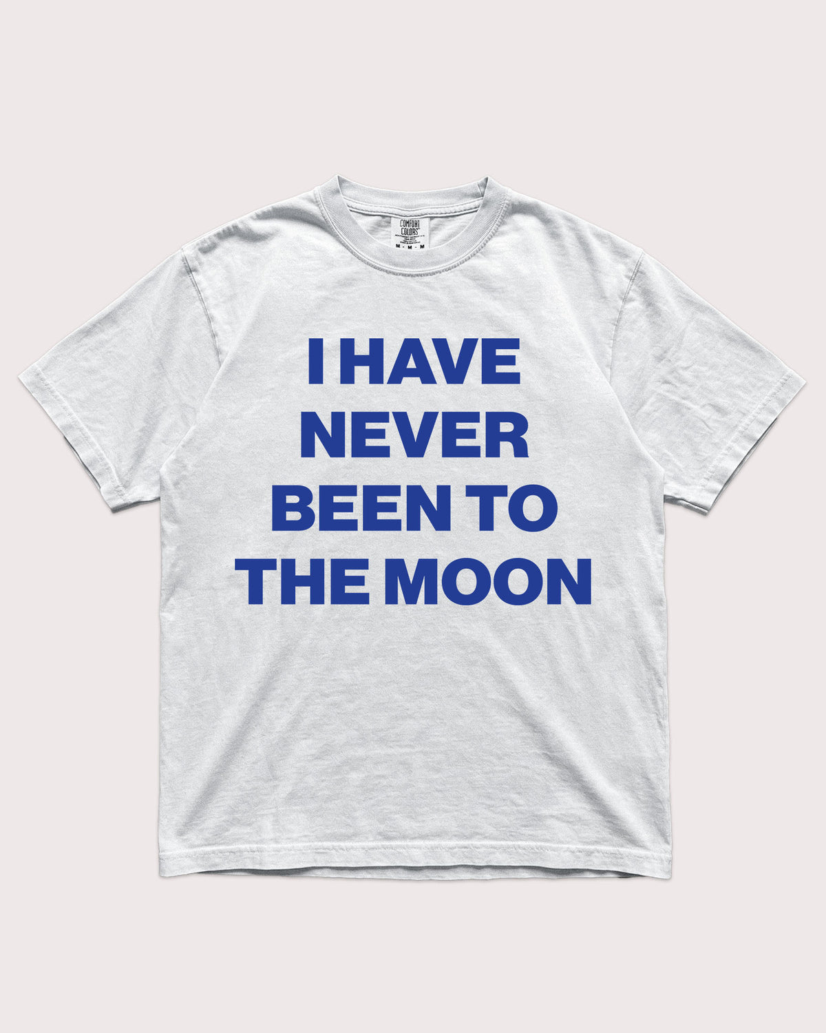 I Have Never Been To The Moon Shirt