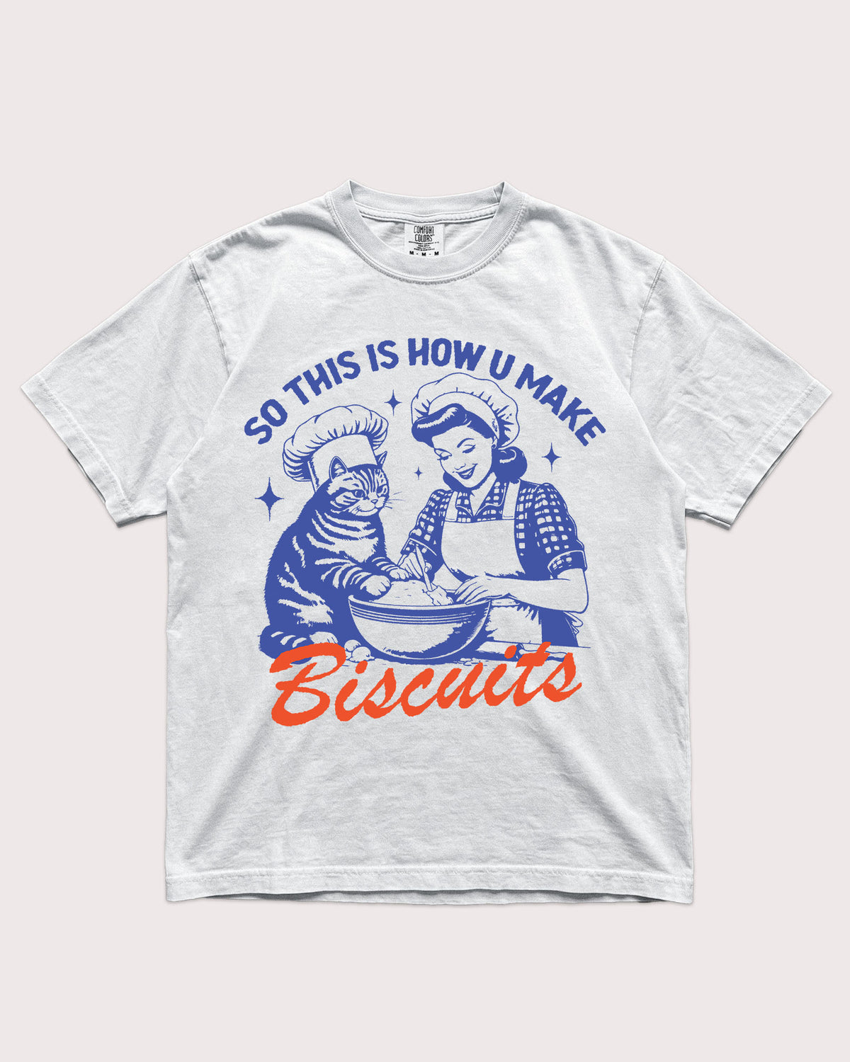 So This Is How You Make Biscuits Shirt