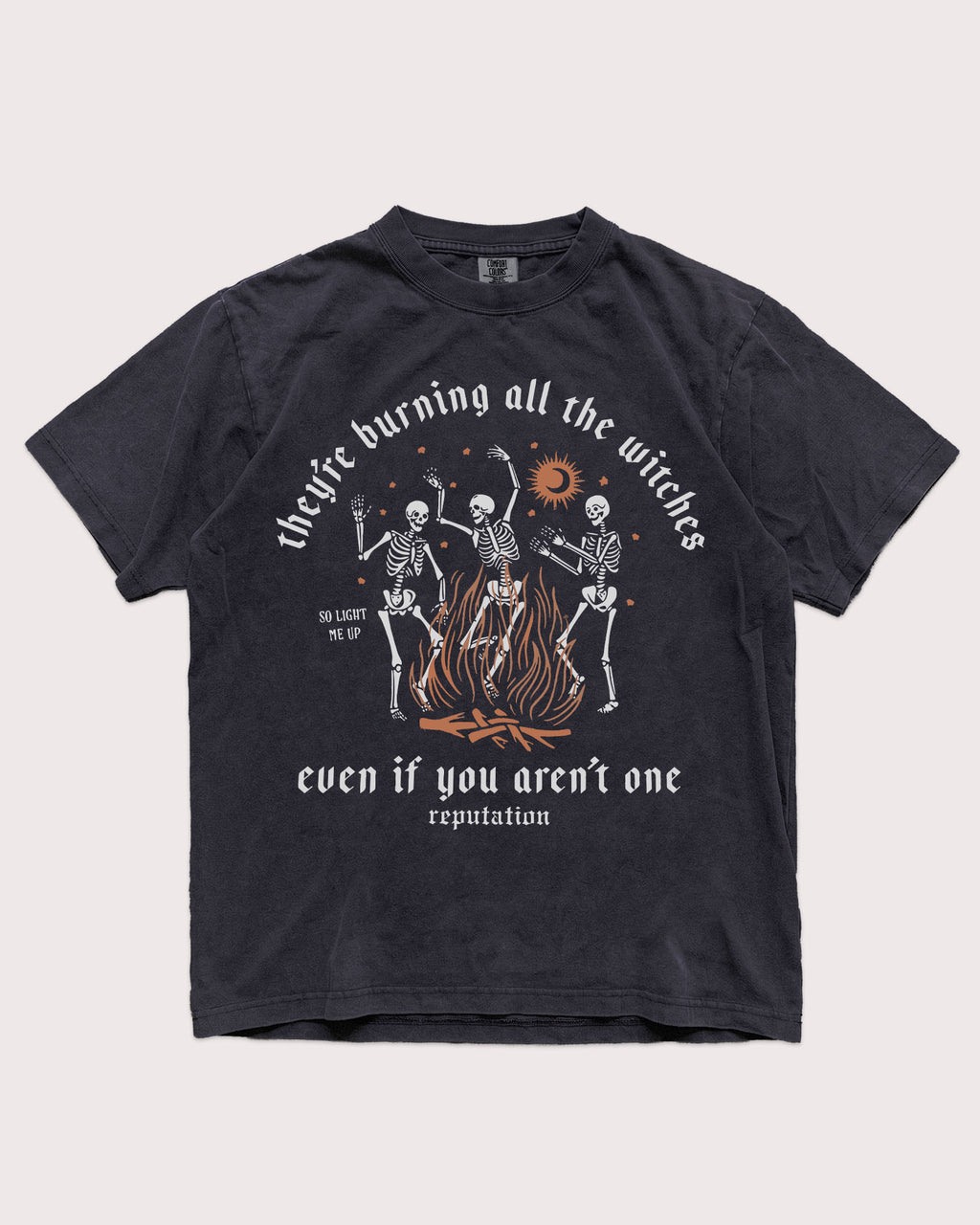 They're Burning All The Witches Shirt